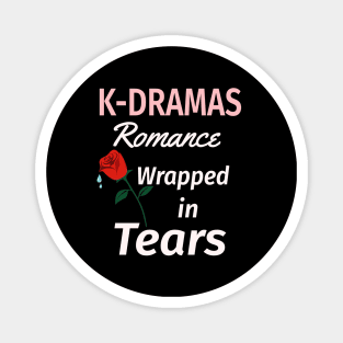 K-Dramas Romance wrapped in Tears Magnet